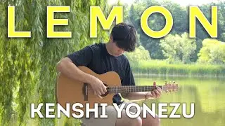 Lemon - Kenshi Yonezu, 米津玄師 - Fingerstyle Guitar Cover