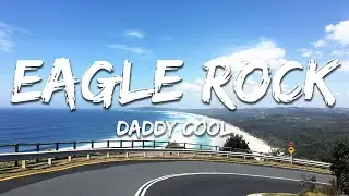 Daddy Cool - Eagle Rock (Lyrics)