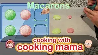 Macarons | Cooking with Cooking Mama!