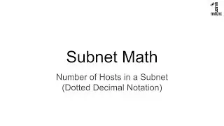 Subnet Math: Hosts in a Subnet (Dotted Decimal Notation)