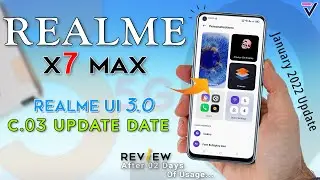 Realme X7 Max C.03 New Update | Realme X7 Max C.03 Update Full Review After 02 Days Of Usage | 3.0⚡⚡