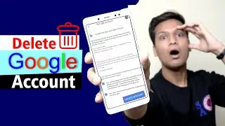 How To Delete Gmail Account | Delete Google Account Permanently | Google Account Kaise Delete Kare