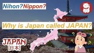 How Japan got its name? The origin of Nippon.