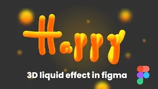3D liquid effect in figma
