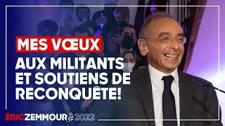 Éric Zemmour : Message aux militants et soutiens de RECONQUÊTE!