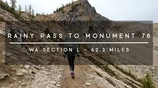 PCT 2018 - Washington Section L - Rainy Pass to Monument 78
