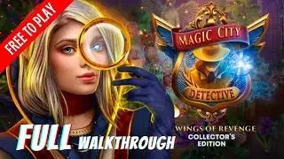 Magic City Detective 1 F2P Wings of Revenge Full Walkthrough