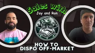 How to Dispo a Deal | Sales with Jay and Ron | Dispositions