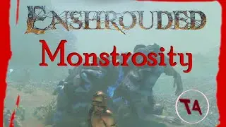 How to put down The Fell Monstrosity!! JUST the tips. With T4!! Enshrouded Guide