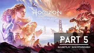 Horizon Forbidden West Complete Edition | Walkthrough | Part 5 🔥