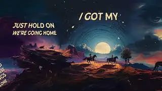 TEBEY - HOLD ON, WE'RE GOING HOME (LYRIC VIDEO)