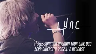 Royz SUMMER ONEMAN TOUR 「Lync」-TOUR FINAL-8月24日Zepp DiverCity
