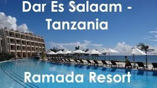 Ramada Resort, Dar Es Salaam | Exploramum