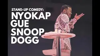 NYOKAP GUE SNOOP DOGG