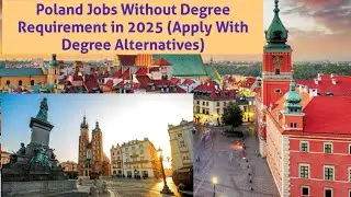 Poland Jobs Without Degree Requirement in 2025 (Apply With Degree Alternatives) (@namneram2533 )