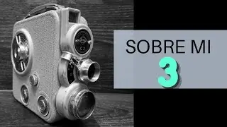 Sobre mi Capitulo 3 Porque me gusta la Fotografía