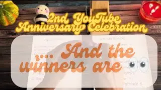 2nd YouTube Anniversary - The Winners Are … 👀🎊🎉🎁