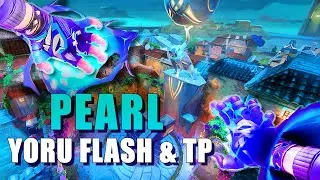 PEARL YORU FLASH & TP LINEUPS VALORANT GUIDE
