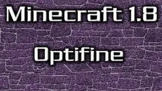 Minecraft 1.8 Optifine/Connected Textures Mod Installation Tutorial