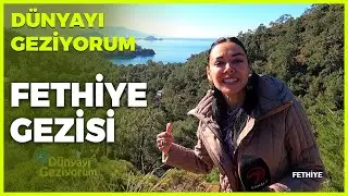 Dünyayı Geziyorum - Fethiye | 28 Şubat 2021