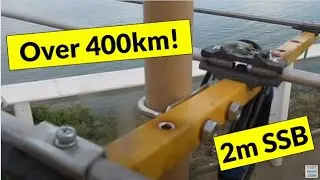 Building a 144 MHz 4 element yagi - Part 3 (long distance contact)