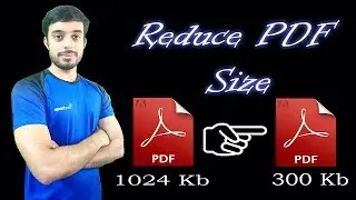 Reduce pdf size without losing quality | Reduce pdf file size to 100kb | Compress Pdf File Size