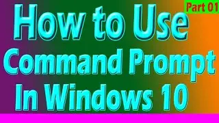 How to Open Windows Command Prompt in Windows 10