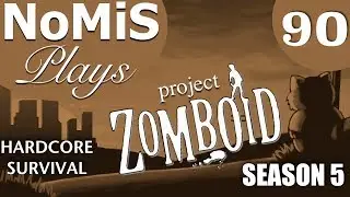 PROJECT ZOMBOID HARDCORE SURVIVAL | BUILD 40 | EP 90 - DOWNTOWN WESTPOINT