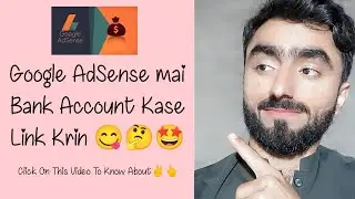 How to Link Bank Account On Google AdSense || Info Hasnain