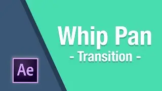 After Effects Whip Panning Transitions - Day 4