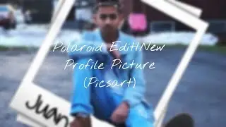 Polaroid Edit/New Profile Picture (Picsart)