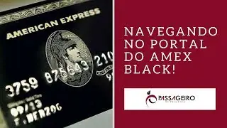 Navegando no portal do cartão AMEX Centurion Black!