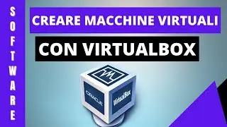 Come usare Virtualbox - Macchina virtuale (2022)