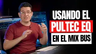 Usando un PULTEC EQ en el MIX BUS.