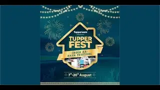 TupperFEST 22 Teaser - India ka Naya Festival