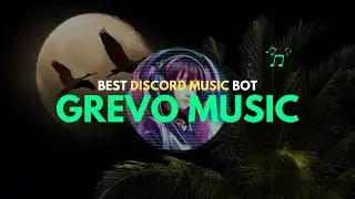 GreVo Music - Best Music Bot In Discord | GreVo Music Premium Free