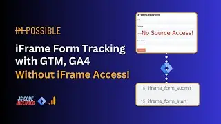 How to Track Iframe Form Submissions Using Google Tag Manager - No Access Required 🚀