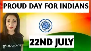 22ND JULY: Proud Day For INDIANS !!! By WBCS DECODED