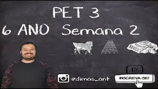 6º ano - PET 3- História 6º ano - Semana 2 - Atividades