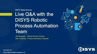 Live Q&A with the DISYS Automation Center of Excellence Team