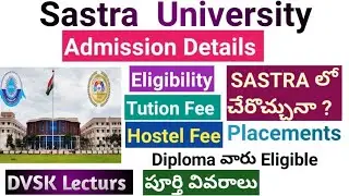 SASTRA University Admission Details , Eligibility, Programmes, Fee || #jeemains2025  #sastra #eamcet