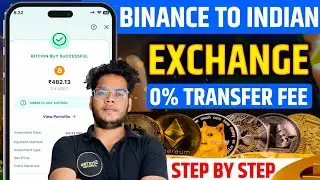 ⚡How To Transfer Funds From Binance To Indian Exchange⚡Zero Withdrawal Fee 💰STEP BY STEP