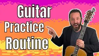 The Ultimate Guitar Practice Guide (For All Skill Levels)