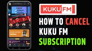 how to cancel kuku fM subscription | kuku fm subscription cancel kaise kare | kuku fm autopay cancel