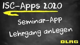 2020 - ISC - #11 Seminar | Lehrgang anlegen