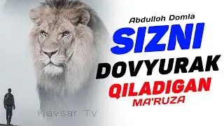 МОТИВАЦИЯ! Сизни довюрак қиладиган видео! ~Абдуллох Домла 2022~Abdulloh Domla 2022 
