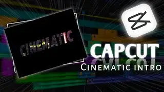 Professional Cinematic Intro Editing in CapCut | Easy Tutorial