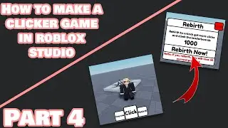 How to make a clicker game in Roblox studio - Part 4