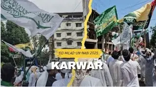 Eid Milad Un - Milad - Nabi  S.A.W 2025 || Karwar eid milad 😍 ||#karwar #nappuvlogs