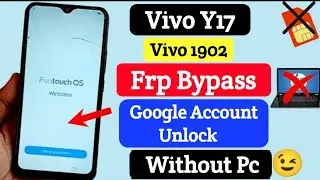 Vivo Y17 Frp Bypass | Google Account Unlock Without Pc  | Latest Trick 💯